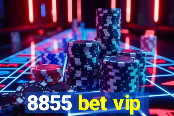 8855 bet vip